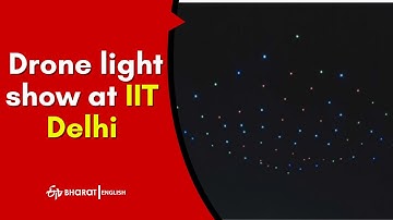 DFI and Botlab Dynamics organise drone light show at IIT Delhi | ETV Bharat
