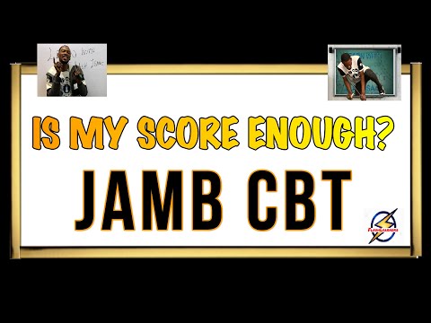 Is My Jamb 2022 Score Enough For Admission?