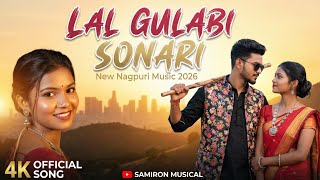 Lal Gulabi Sonari     4k     Nagpuri New Song 2026
