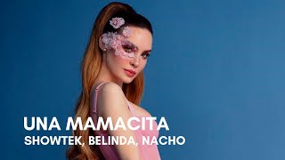 Showtek, Belinda, Nacho - Una Mamacita (Letra)