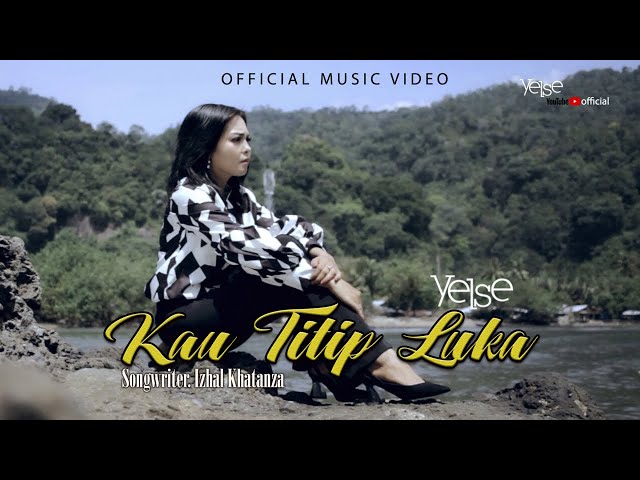 Yelse - Kau Titip Luka ( Official Music Video ) class=