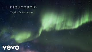 Video thumbnail of "Taylor Swift - Untouchable (Taylor's Version) (Lyric Video)"