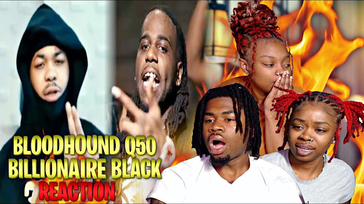 HE WENT CRAZY! Billionaire Black & Bloodhound Q50 - Indiana Pt 2 & Long Live My Bruddas | REACTION