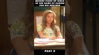 George met girls in the name of worrying about his brother #shorts #movieedits#viral