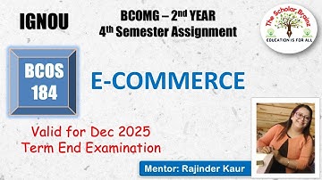 IGNOU BCOMG 2nd year 4th Semester BCOS 184 E Commerce completely solved assignment December 2025