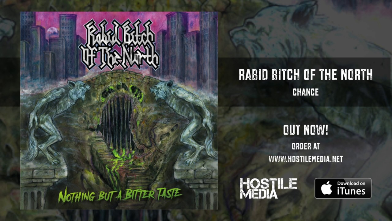 Rabid Bitch Of The North - Chance