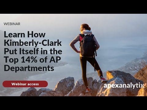 Learn How Kimberly Clark Put Itself in the Top 14% of AP Departments | apexanalytix Webinars