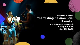The Tasting Session Live: Reunion - The Tasty Biscuits & Friends | Trailer