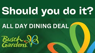 What to KNOW about Busch Gardens ALL DAY DINING DEAL! Nov 2022 Version