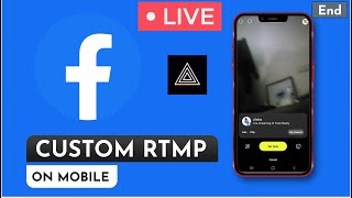 Live stream to Facebook page Using Custom RTMP on Mobile