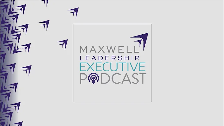 When Leaders Believe-See-and Develop the Potential in Others (Maxwell Leadership Executive Podcast)