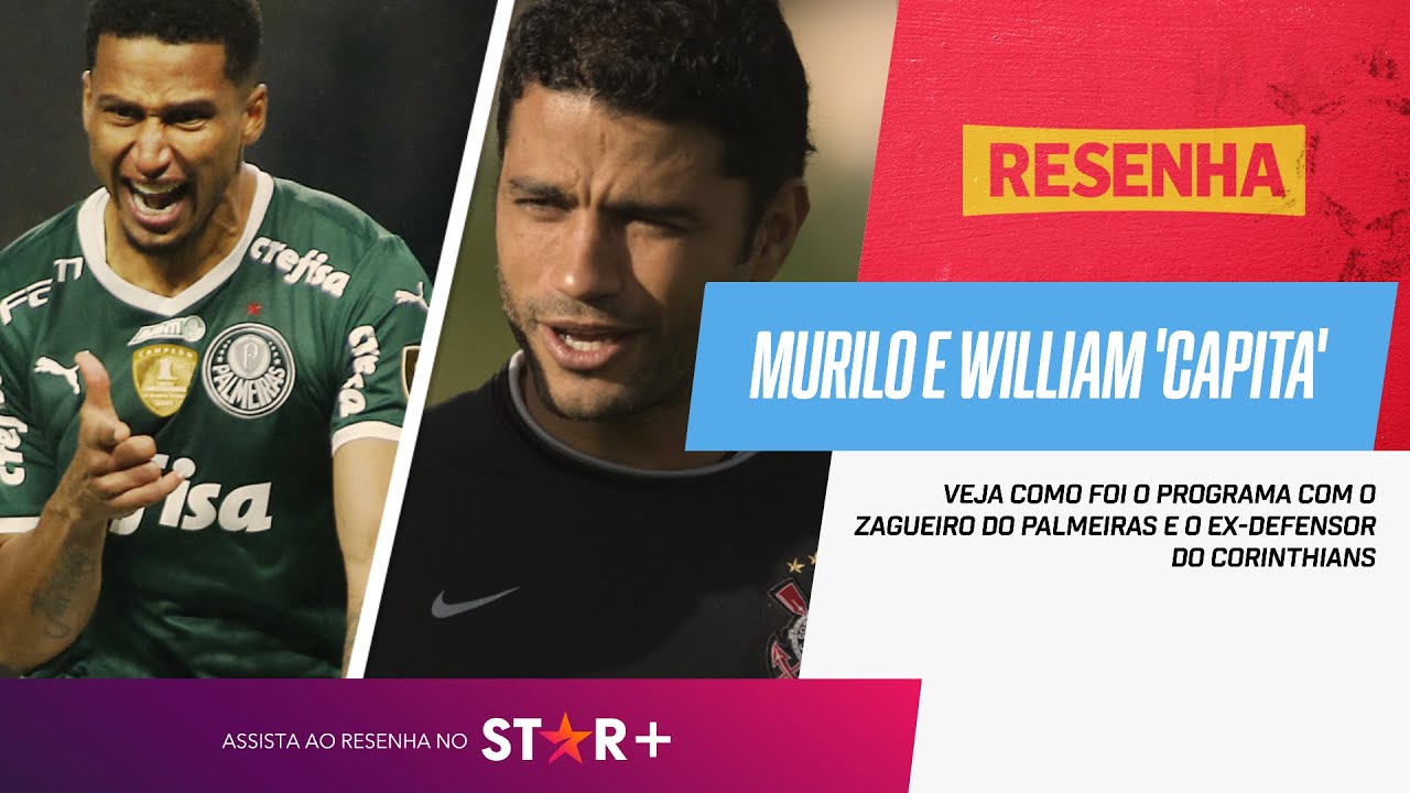 “FOI O MOMENTO MAIS TRISTE DA MINHA VIDA” | Murilo, do Palmeiras, e William ‘Capita’ no Resenha ESPN