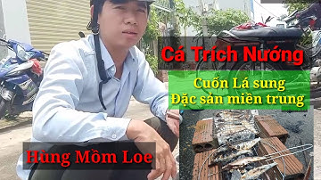 Cá Trích Nướng Cuốn Lá Sung Món ngon dễ làm  Của Hùng Mồm .  Grilled herring with Fig leaves.