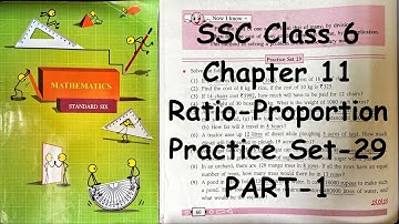 SSC | Class 6 | Chapter 11 Ratio - Proportion | Practice Set 29  (PART 1 Q1 to Q5)
