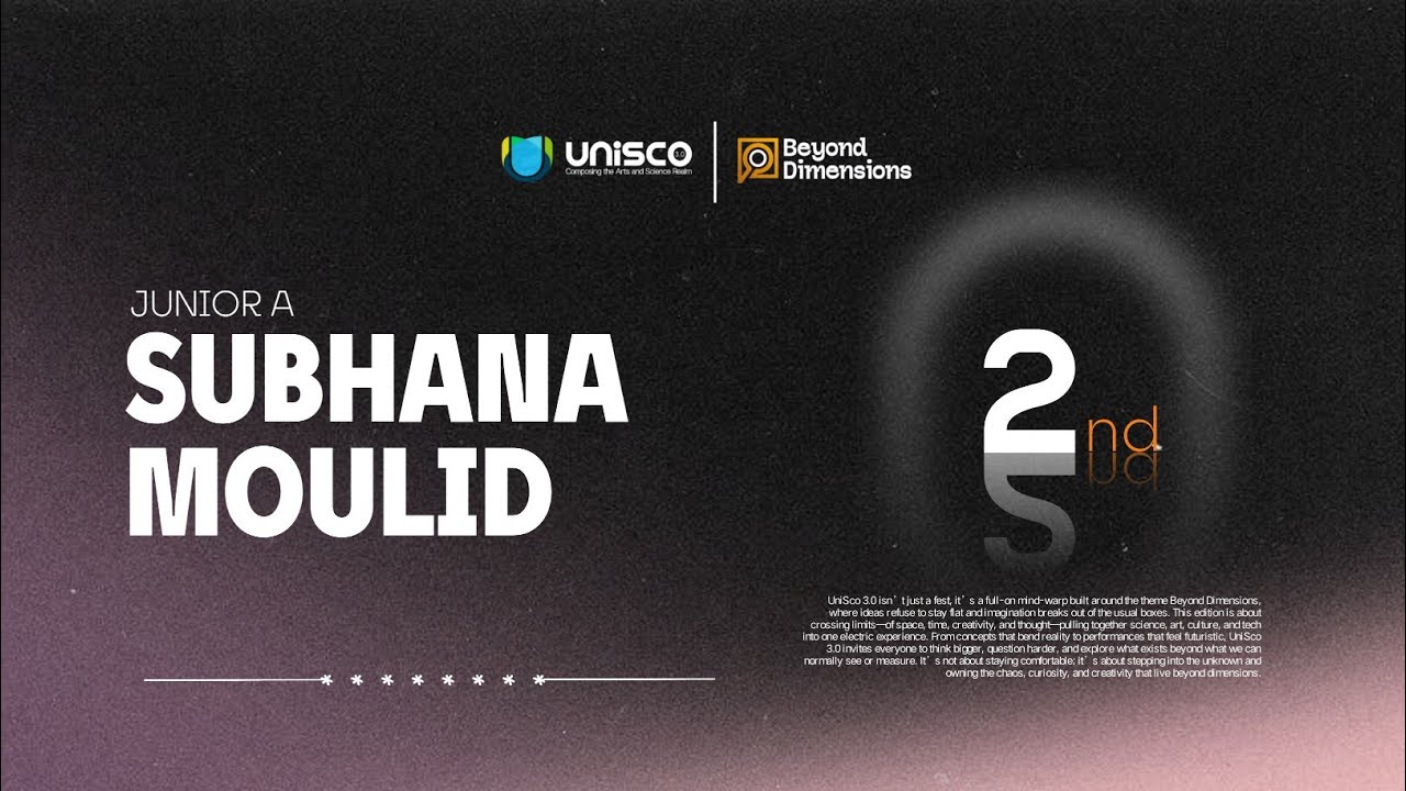 JUNIOR A SUBHANA MOULID | SECOND | UNISCO 3.0