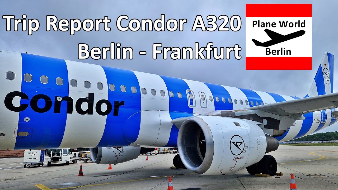 Trip Report | Condor Airbus A320 | Berlin - Frankfurt | Weather delays & Hoffmannkurve