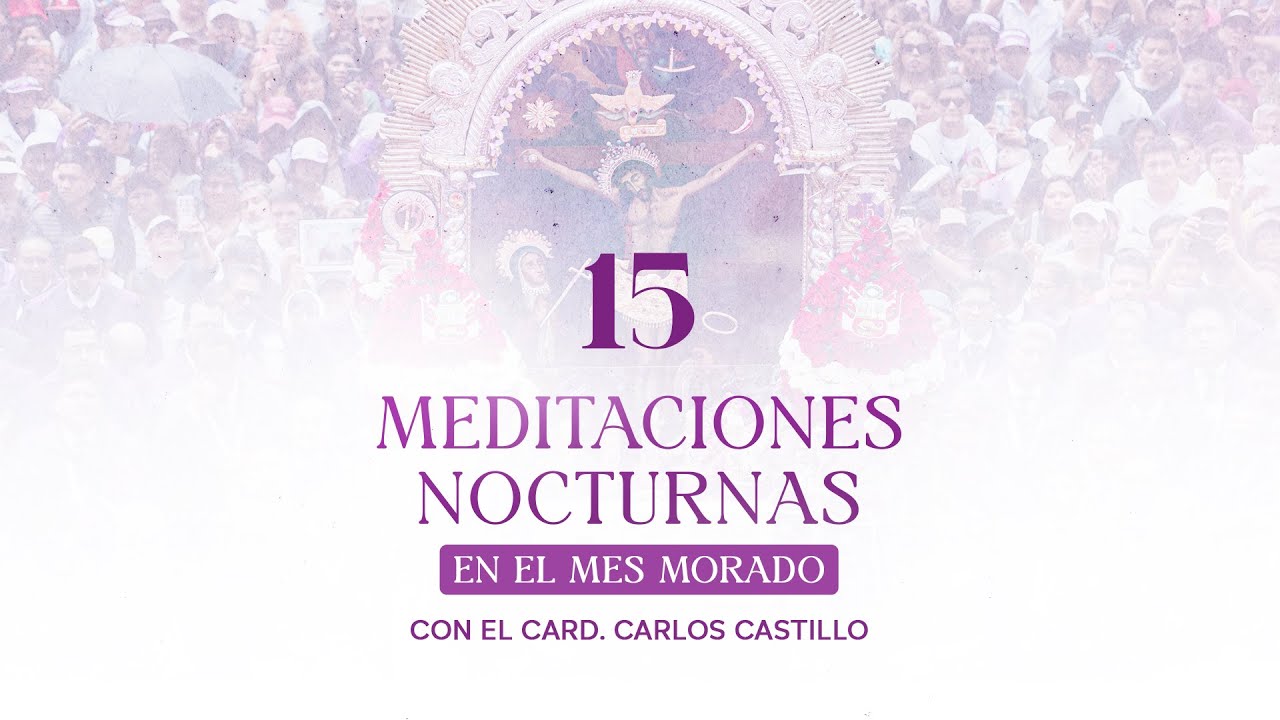 Meditaciones Nocturnas en el Mes Morado - Día 15