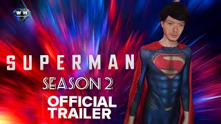 SUPERMAN FAN FILM SEASON 2 OFFICAL TRAILER