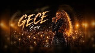 Gece Benim | Turkish Club