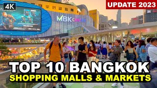 【🇹🇭 4K】Top 10 The BEST Shopping Malls & Markets in Bangkok 2023