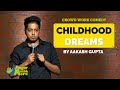 Childhood dreams  aakash gupta  standup comedy  crowd work