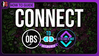 Beginners Guide: Connecting OBS to Streamer.bot Tutorial streamerbot streamerdotbot obs