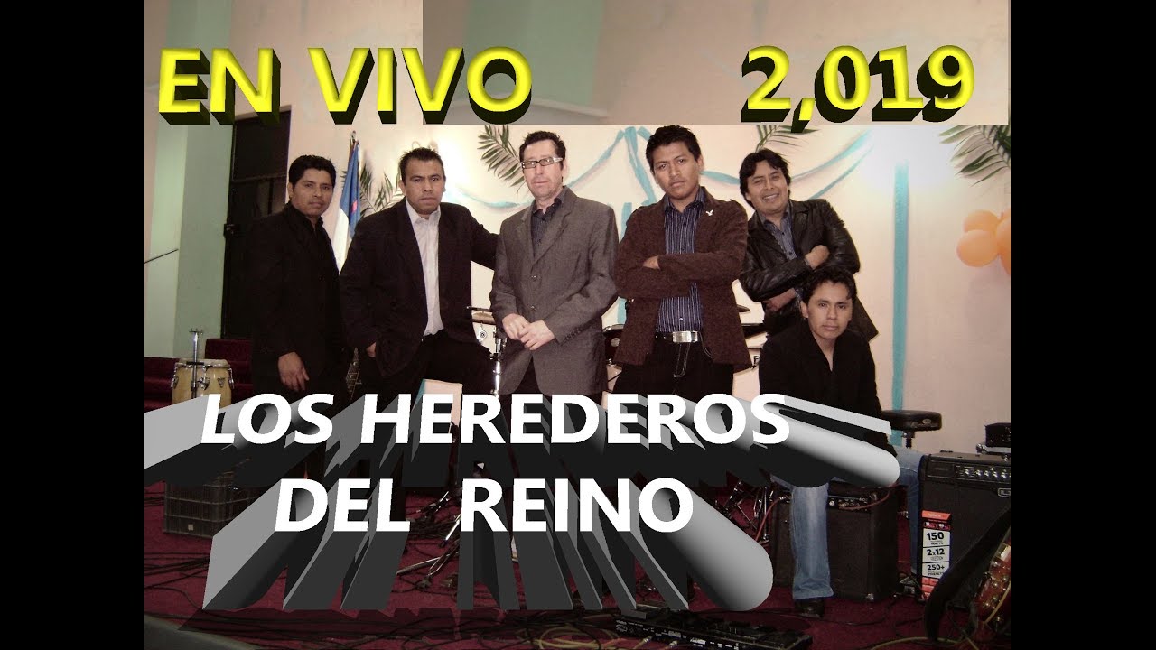 LOS HEREDEROS DEL REINO ///  EN VIVO //  ENERO  2,019.