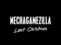 MechaGamezilla 45 Last Christmas