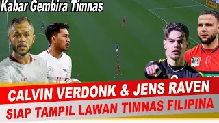 Kabar Gembira Timnas Calvin Verdonk & Jens Raven Siap Tampil Lawan Timnas Filipina