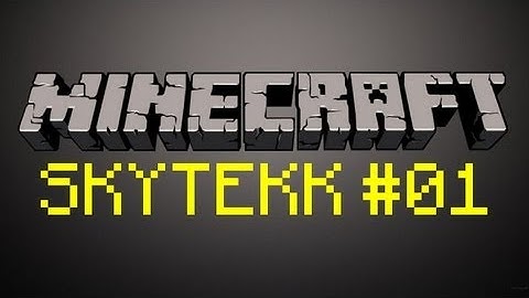 Minecraft Skytekk  - Episode 1