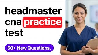 2026 Headmaster CNA Practice Test: Master D&S Diversified Questions and Pass the First Time