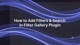 How to Add Filters & Search in Filter Gallery Plugin