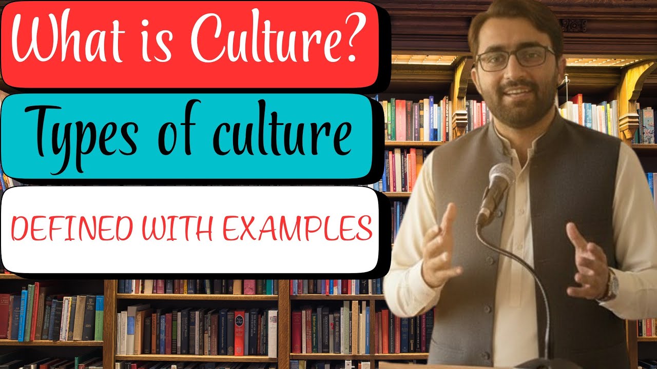Lec 07 | What is Culture? | Types of Culture Explained with Real-Life Examples. 