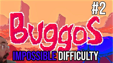Buggos Impossible difficulty campaign #2   🐜 New area unlocked