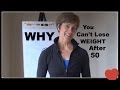 Real Reasons Why You Can't Lose Weight After 50