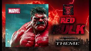 Red Hulk Theme by Schizofrederic