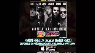 Kore - Mon Frelo Awa Gang Ft Lacrim Lapso Laps Sadek Sch Pattaya