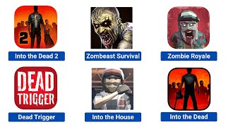 Lomelvo - Into the Dead 2 - Zombeast Survival - Zombie Royale - Dead Trigger - Into the House screenshot 4