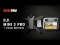 Dji mini 3 pro oneyear review