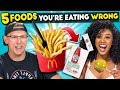 5 Foods You’re Eating Wrong #5 (Ft. YouTubers)