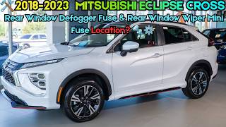 2018-2023 Mitsubishi Eclipse Cross Rear Window Defogger Fuse & Rear Window Wiper Mini Fuse Location?