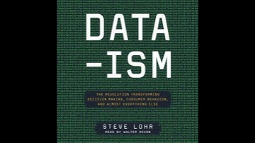 Data-ism: The Revolution Transforming Decision Making, Consumer Behavior, and Almost Everything Else