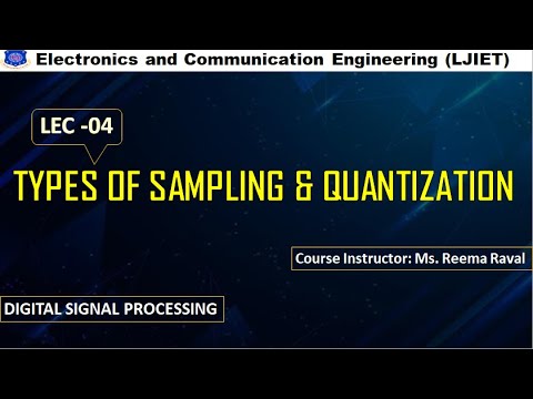 DSP_SESSION 04_TYPES OF SAMPLING & QUANTIZATION - YouTube