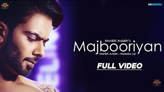 Majbooriyan Mankirt Aulakh ft Nasibo lal