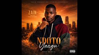 NDOTO YANGU - Zain |  Audio