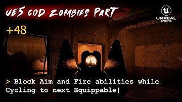 UE5 CoD Zombies Tutorial Part 48: Block Aim and Fire abilities while Cycling to next Equippable