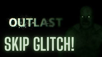 How to Speedrun Outlast With Glitch Skip!
