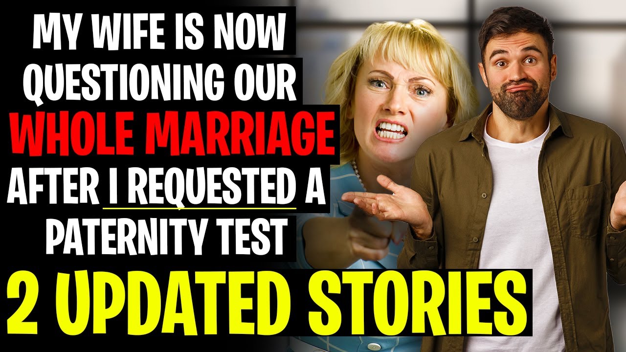My Wife Is Questioning Our Whole Marriage After I Requested A Paternity Test r/Relationships