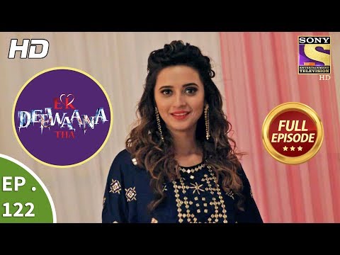 Ek Deewaana Tha - Ep 122 - Equipment rentalll Episode - 10th April, 2018