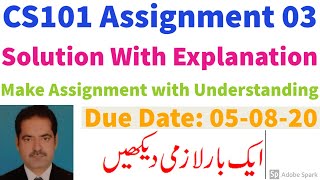 CS101 Assignment 3 Solution  2020 || CS101 Assignment 03 Solution Spring 2020 screenshot 1